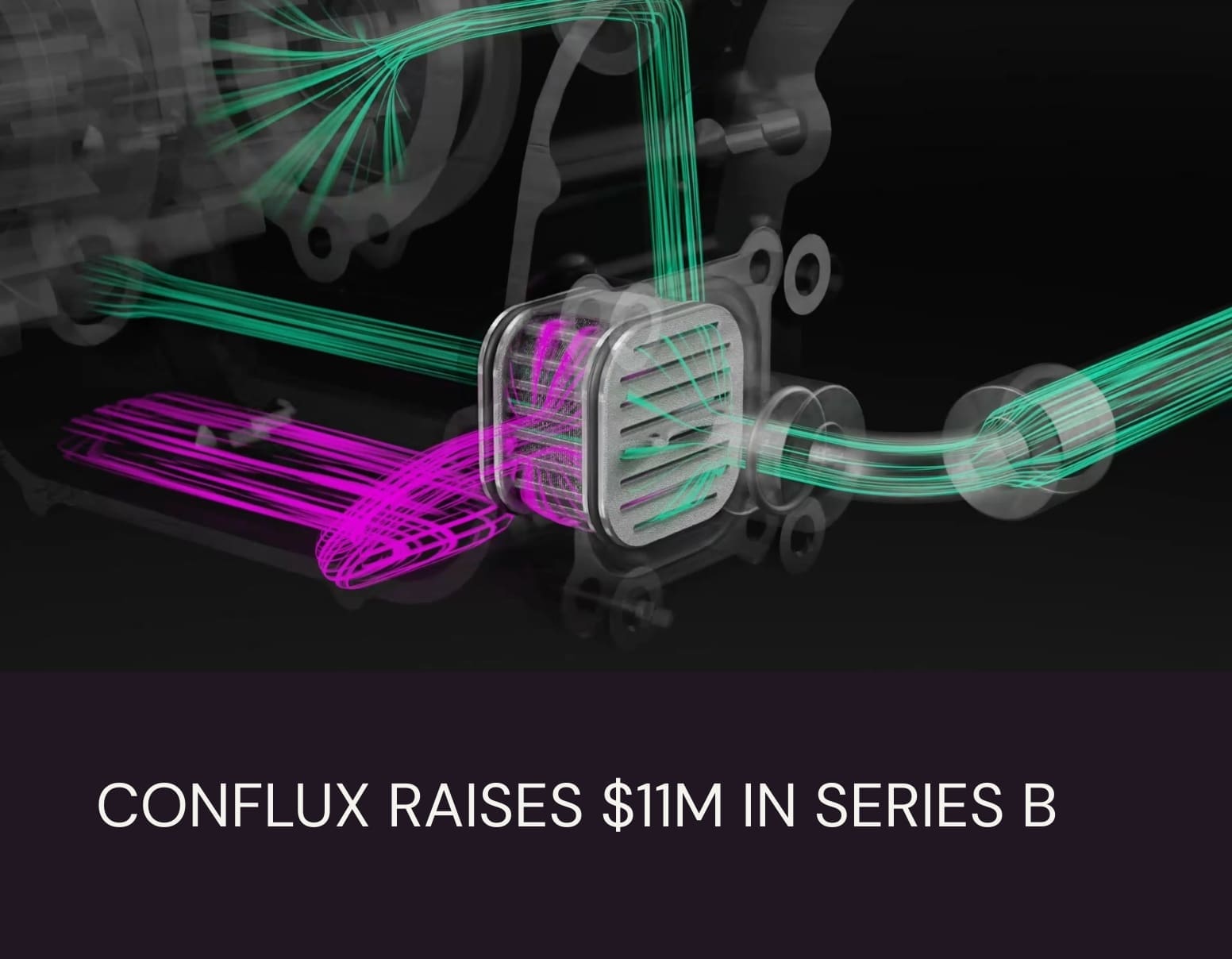 Conflux raises $11M in series B funding to help innovative companies achieve net zero through heat exchange